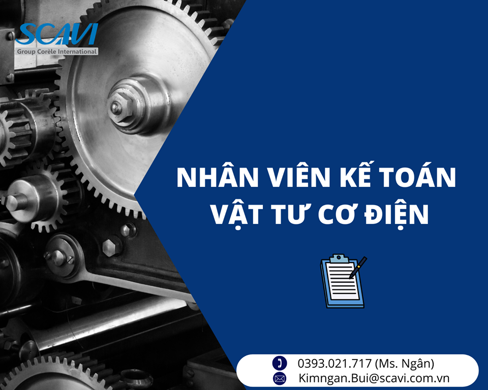 SCAVI HUẾ THÔNG BÁO TUYỂN DỤNG NHÂN VIÊN KẾ TOÁN VẬT TƯ CƠ ĐIỆN