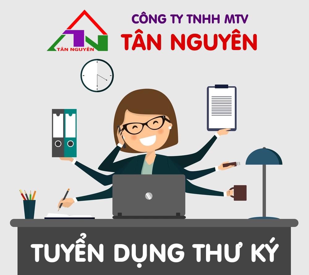 Công ty Tân Nguyên tuyển dụng thư ký