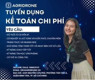 AGRIDRONE TUYỂN DỤNG VỊ TRÍ KẾ TOÁN CHI PHÍ