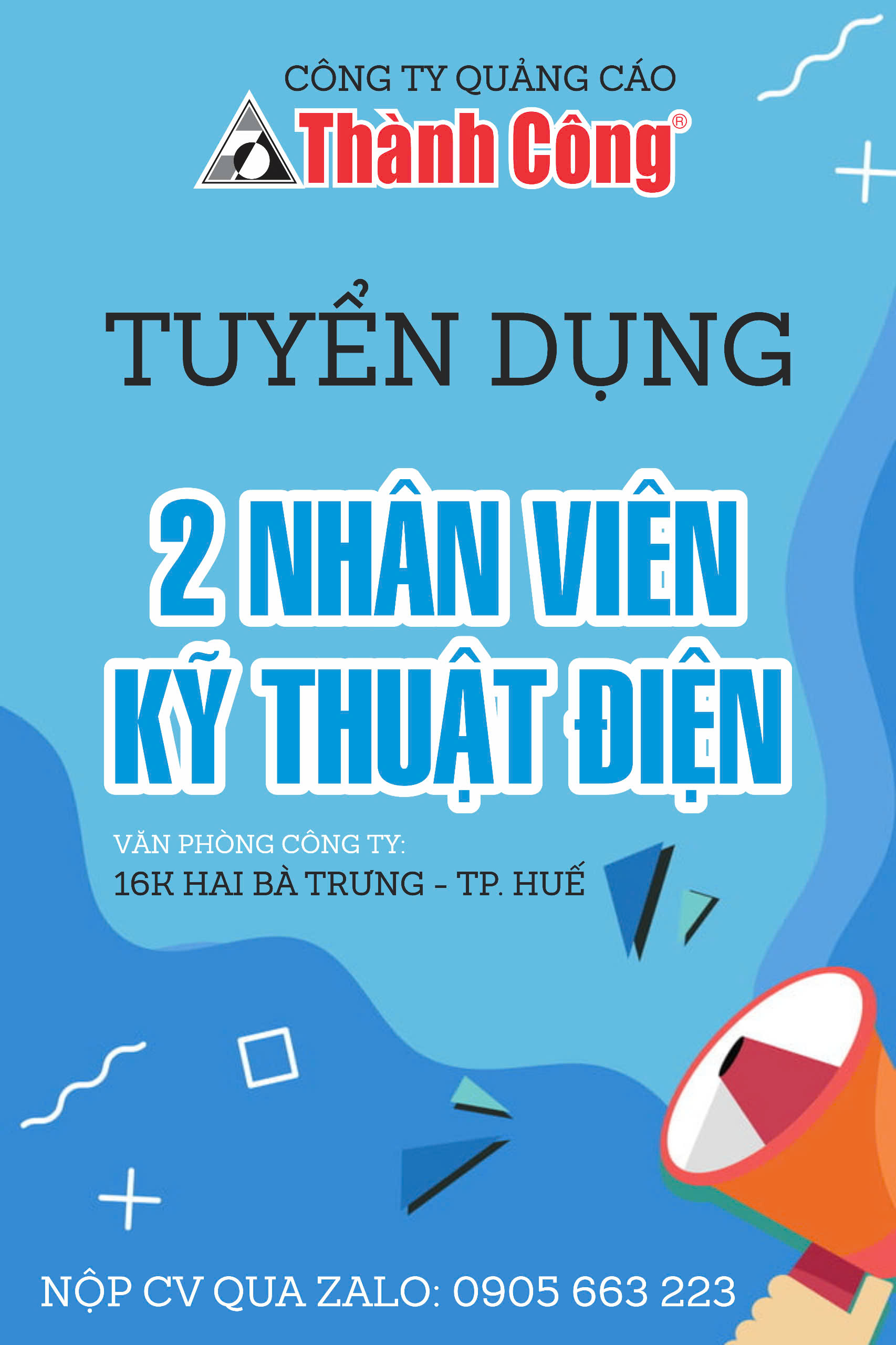 CÔNG TY QUẢNG CÁO THÀNH CÔNG TUYỂN DỤNG NHÂN VIÊN KỸ THUẬT ĐIỆN