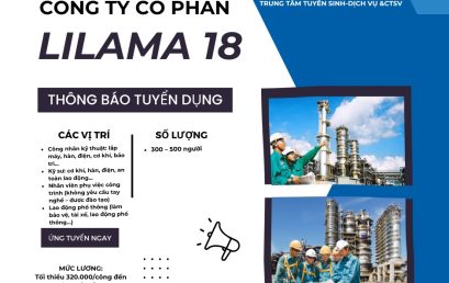 CÔNG TY CỔ PHẦN LILAMA 18 TUYỂN DỤNG LAO ĐỘNG 2025