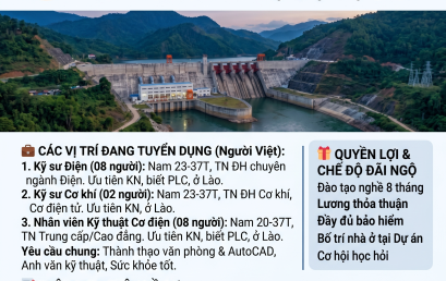 TUYỂN DỤNG NHÂN SỰ LÀM VIỆC TẠI DỰ ÁN THỦY ĐIỆN HẠ SEKONG A (LÀO) NĂM 2026