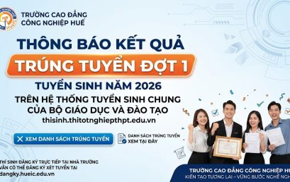 THÔNG BÁO KẾT QUẢ TRÚNG TUYỂN ĐỢT 1 – TUYỂN SINH NĂM 2026 RÊN HỆ THỐNG TUYỂN SINH CHUNG CỦA BỘ GIÁO DỤC VÀ ĐÀO TẠO
